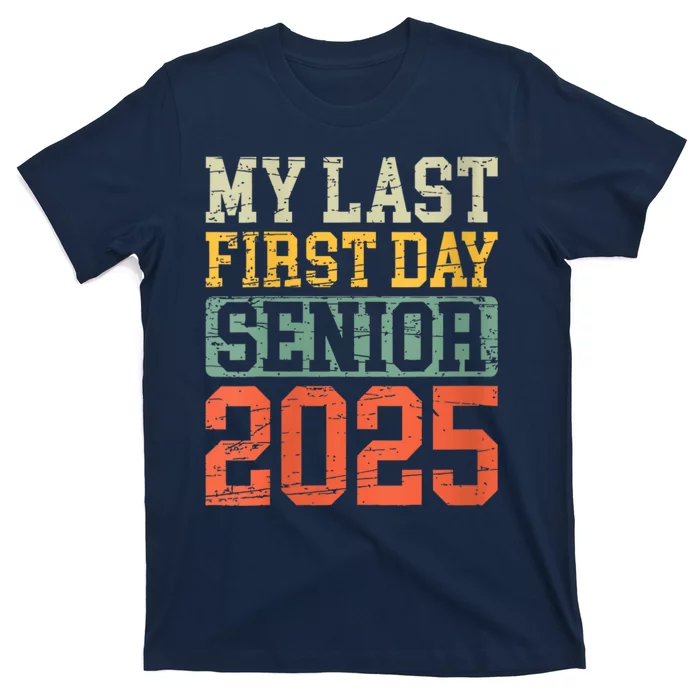 Bruh ItS My Last First Day Senior 2025 Back To School Funny T-Shirt