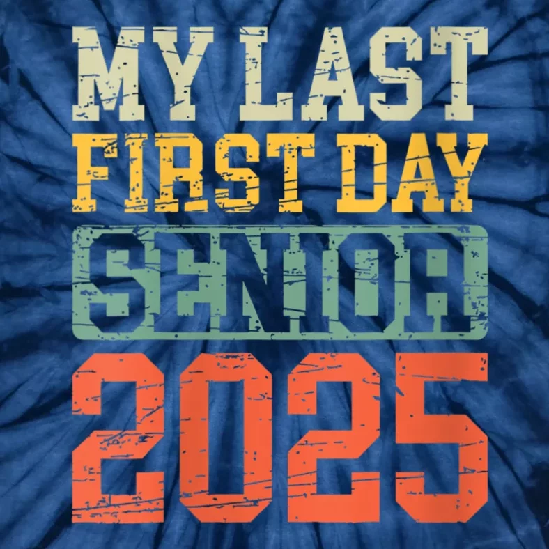 Bruh ItS My Last First Day Senior 2025 Back To School Funny Tie-Dye T-Shirt