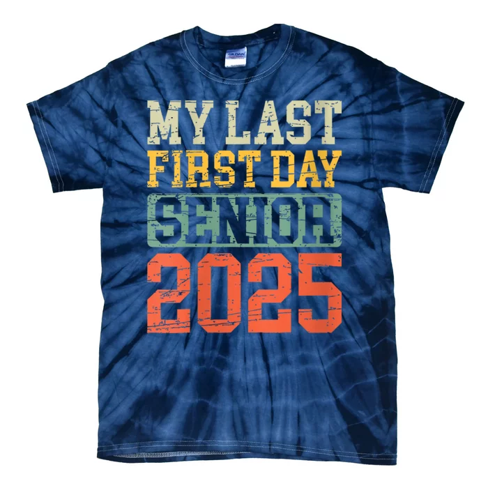 Bruh ItS My Last First Day Senior 2025 Back To School Funny Tie-Dye T-Shirt