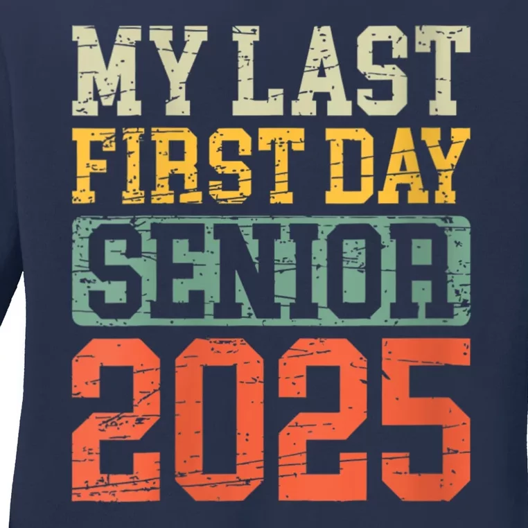 Bruh ItS My Last First Day Senior 2025 Back To School Funny Ladies Long Sleeve Shirt