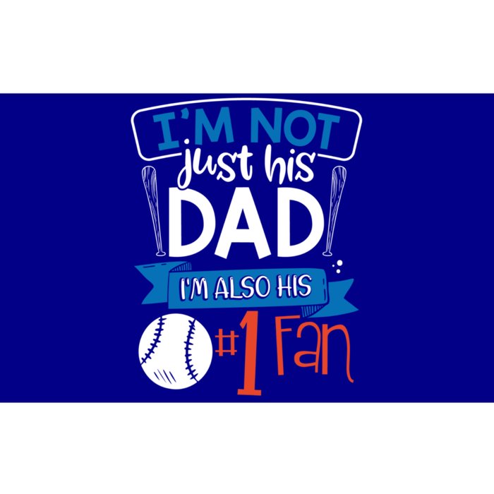 Baseball Im Not Just His Dad Im Also His Fan Gift Bumper Sticker