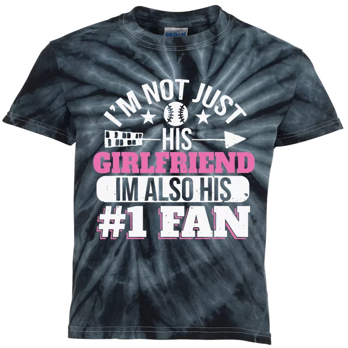 Baseball IM Not Just His Girlfriend IM Also His Fan Kids Tie-Dye T-Shirt