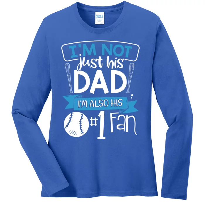 Baseball Im Not Just His Dad Im Also His Fan Gift Ladies Long Sleeve Shirt