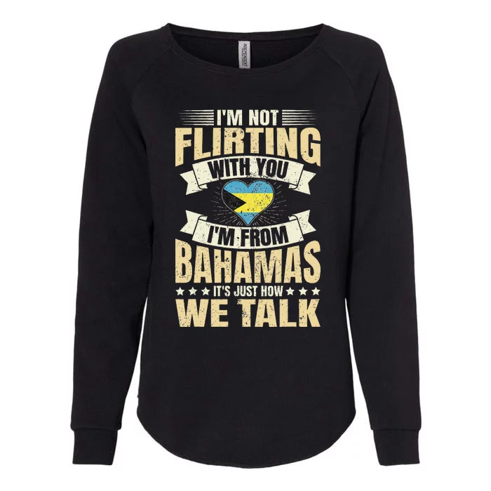 Bahamian IM Not Flirting Bahamas Love Womens California Wash Sweatshirt