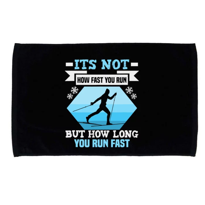 Biathlon It's Not How Fast You Run Cross Country Skier Microfiber Hand Towel