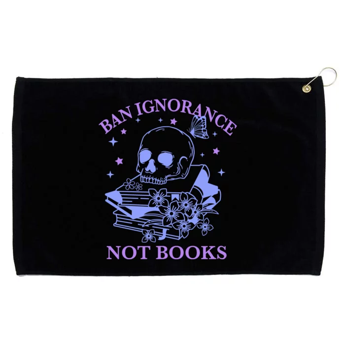 Ban Ignorance Not Books Grommeted Golf Towel