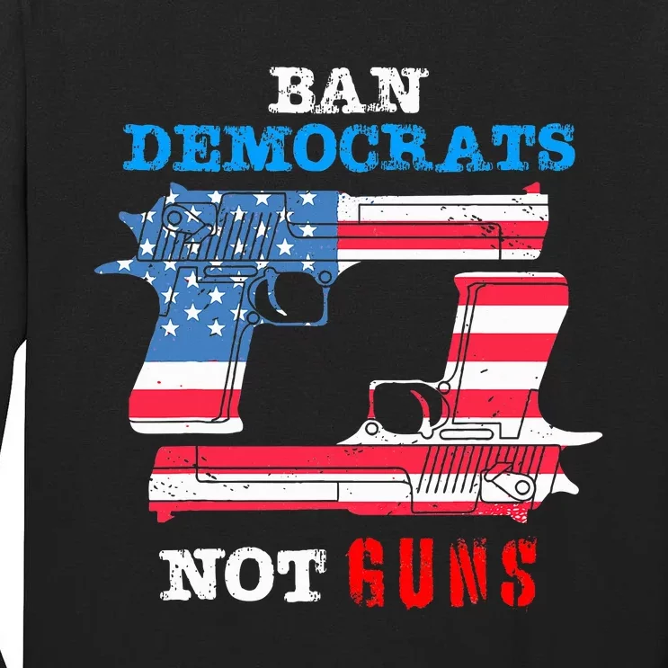 Ban Idiots Not Guns 2nd Amendment Constitution Rights Tall Long Sleeve T-Shirt