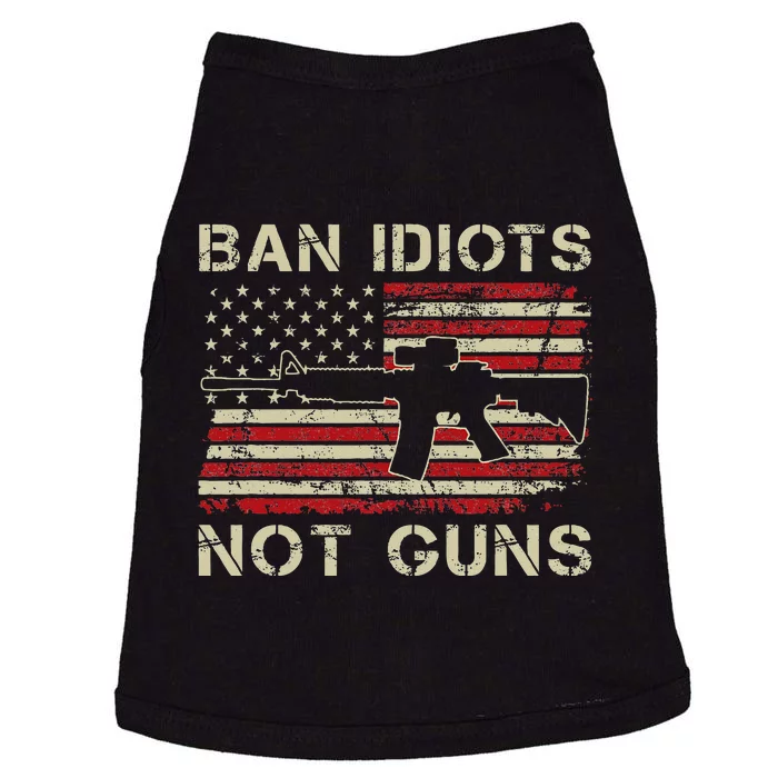 Ban Idiots Not Guns Ar15 Usa Flag 2nd Amendment Funny Gun Doggie Tank