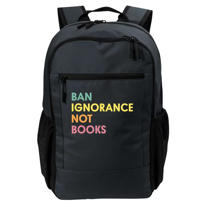 Ban Ignorance Not Books Daily Commute Backpack