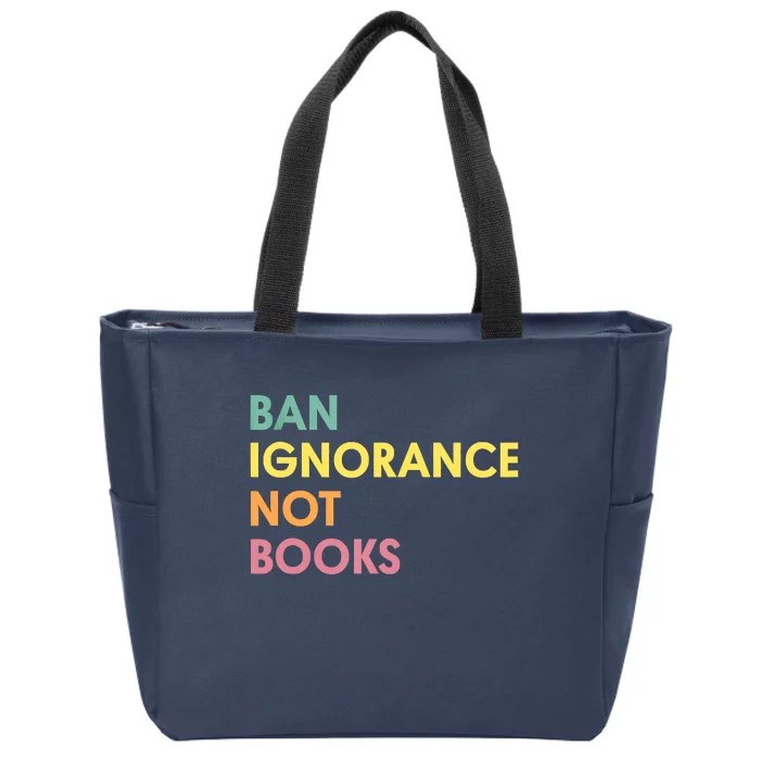 Ban Ignorance Not Books Zip Tote Bag