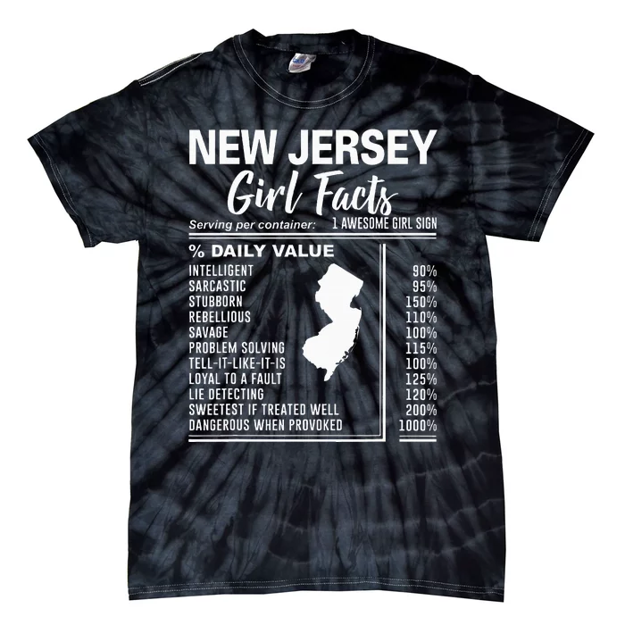 Born In New Jersey New Jersey Girl Facts Tie-Dye T-Shirt