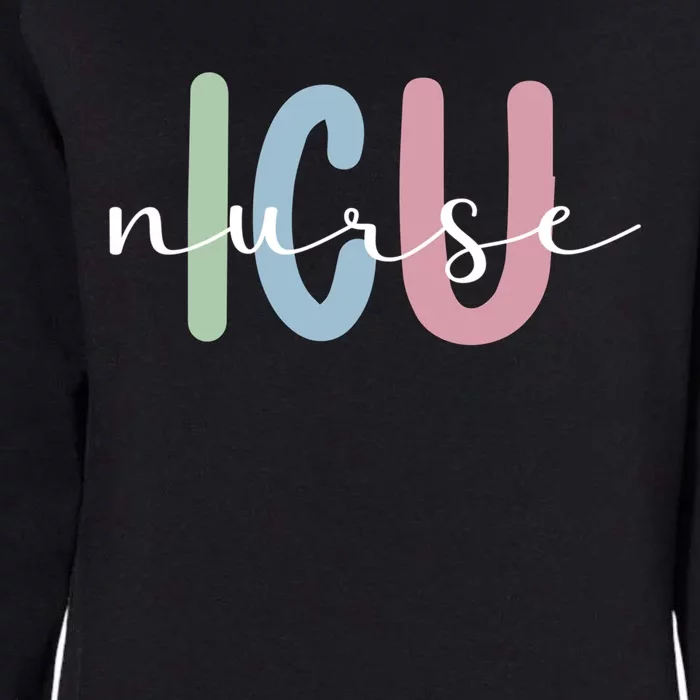 Best Icu Nurse Appreciation Intensive Care Unit Nurse Great Gift Womens California Wash Sweatshirt