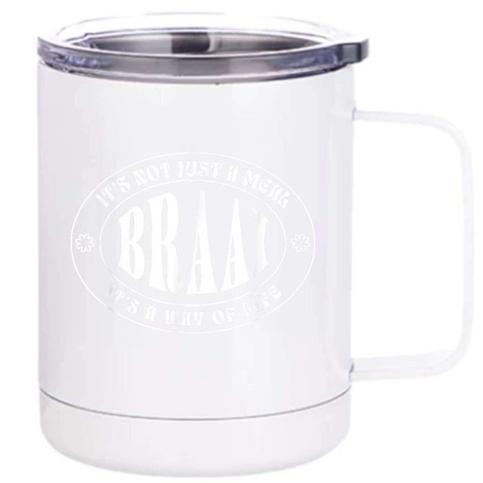 Braai It's Not Just A Meal South Africa Front & Back 12oz Stainless Steel Tumbler Cup