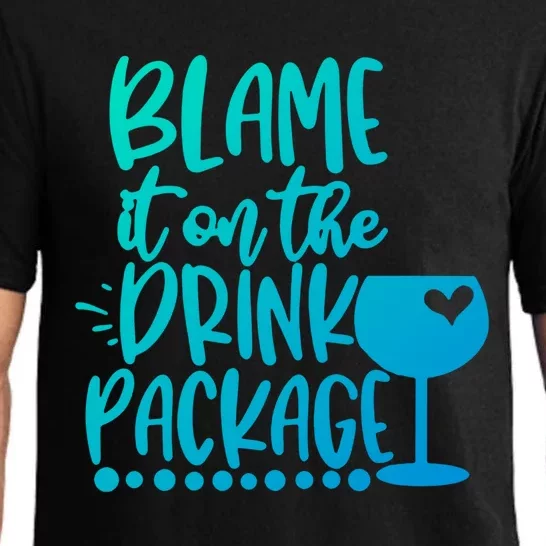 Blame It On The Package Cruise Alcohol Wine Lover Gift Pajama Set