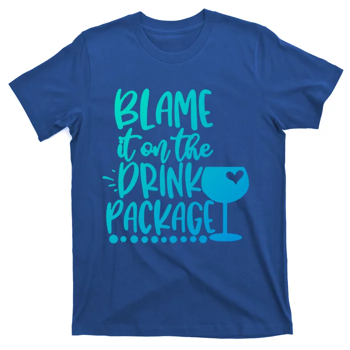 Blame It On The Package Cruise Alcohol Wine Lover Gift T-Shirt