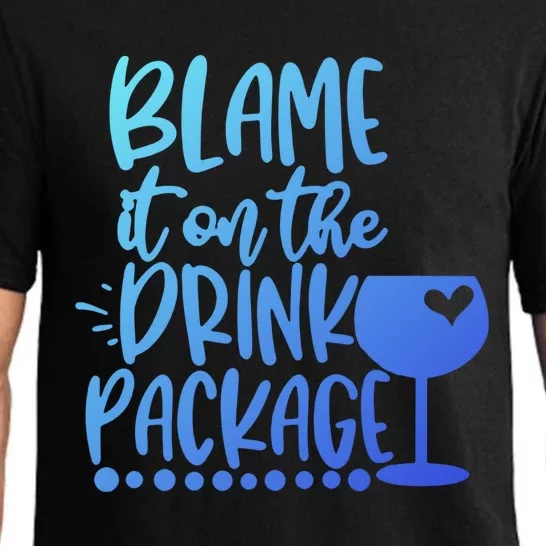 Blame It On The Package Cruise Alcohol Wine Lover Gift Pajama Set