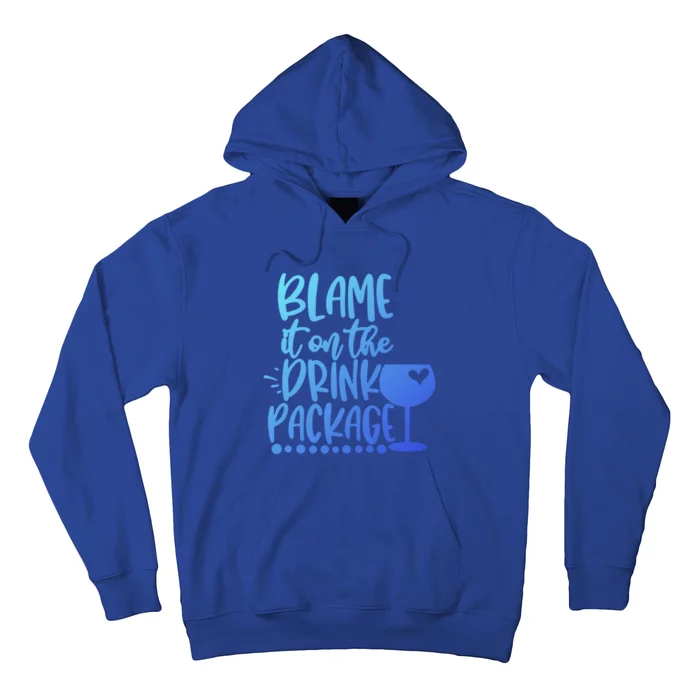 Blame It On The Package Cruise Alcohol Wine Lover Gift Hoodie