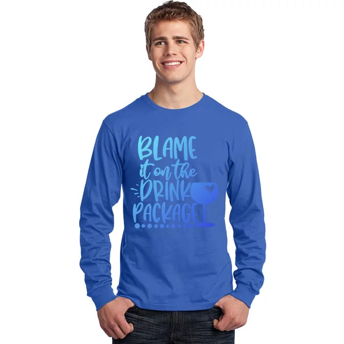 Blame It On The Package Cruise Alcohol Wine Lover Gift Tall Long Sleeve T-Shirt