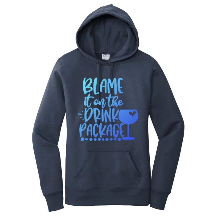 Blame It On The Package Cruise Alcohol Wine Lover Gift Women's Pullover Hoodie