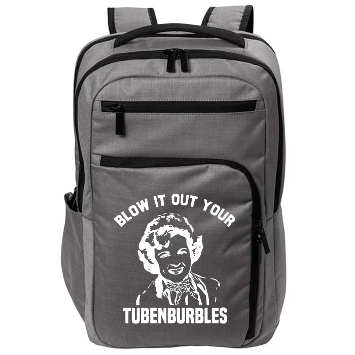 Blow It Out Your Tubenburbles Impact Tech Backpack