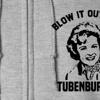 Blow It Out Your Tubenburbles Full Zip Hoodie