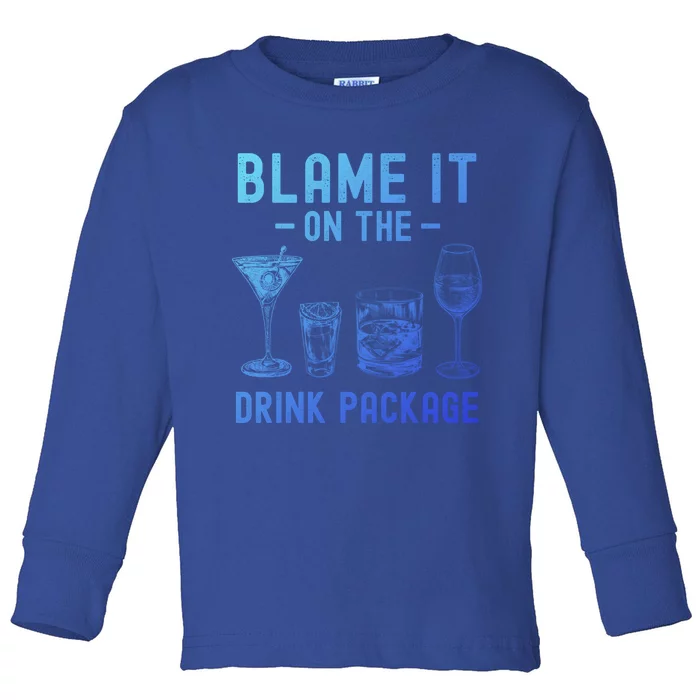 Blame It On The Package Funny Funny Cruise Vacation Gift Toddler Long Sleeve Shirt