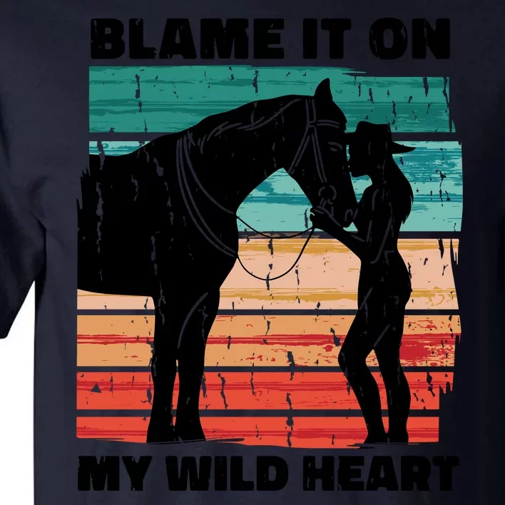 Blame It On My Wild Heart Horse Retro Tall T-Shirt