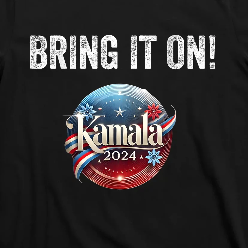 Bring It On Kamala Harris 2024 Election President T-Shirt