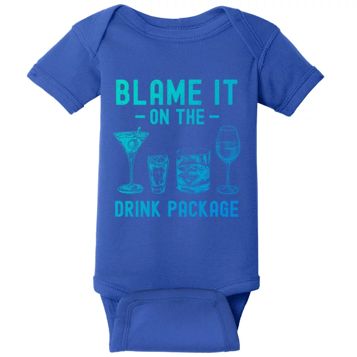 Blame It On The Package Funny Funny Cruise Vacation Gift Baby Bodysuit