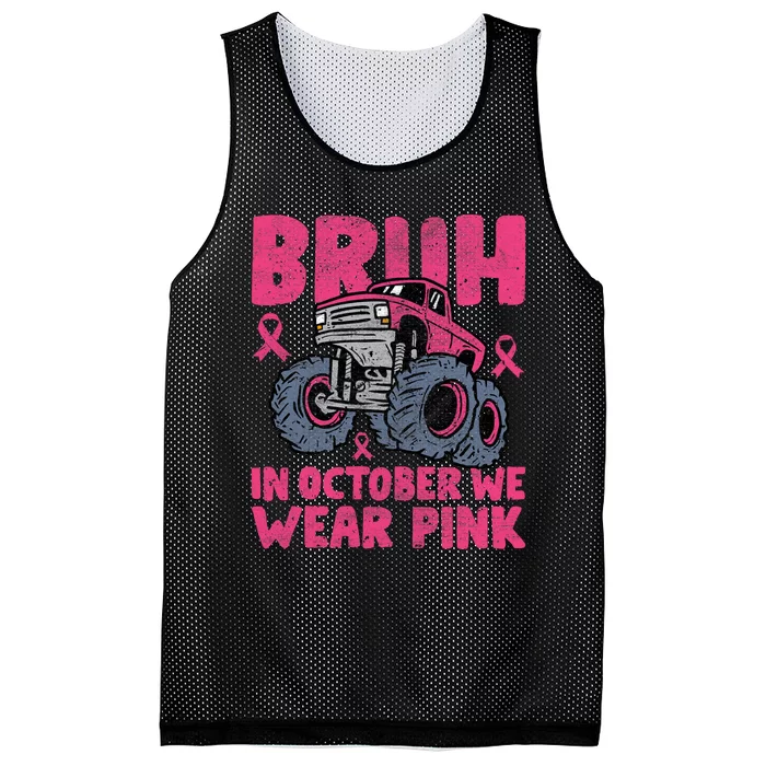 Bruh In October We Wear Breast Cancer Monster Truck Mesh Reversible Basketball Jersey Tank