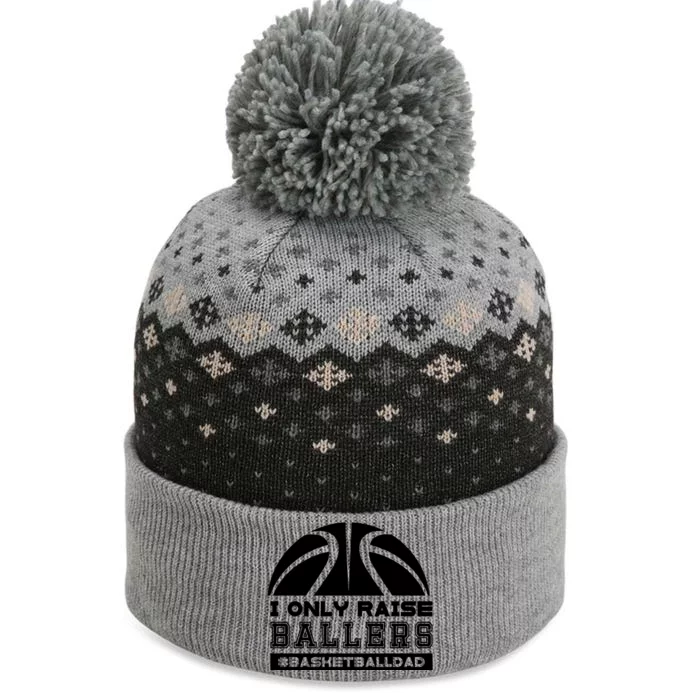 Basketball I Only Raise Ballers Basketball Dad The Baniff Cuffed Pom Beanie