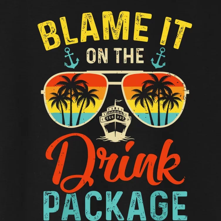 Blame It On The Drink Package Cruise Cruising Matching Women's Crop Top Tee