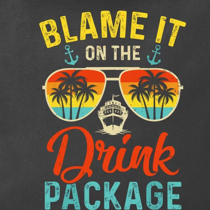 Blame It On The Drink Package Cruise Cruising Matching Zip Tote Bag