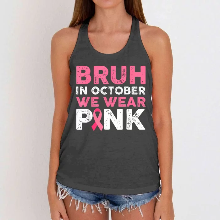 Bruh In October We Wear Women's Knotted Racerback Tank