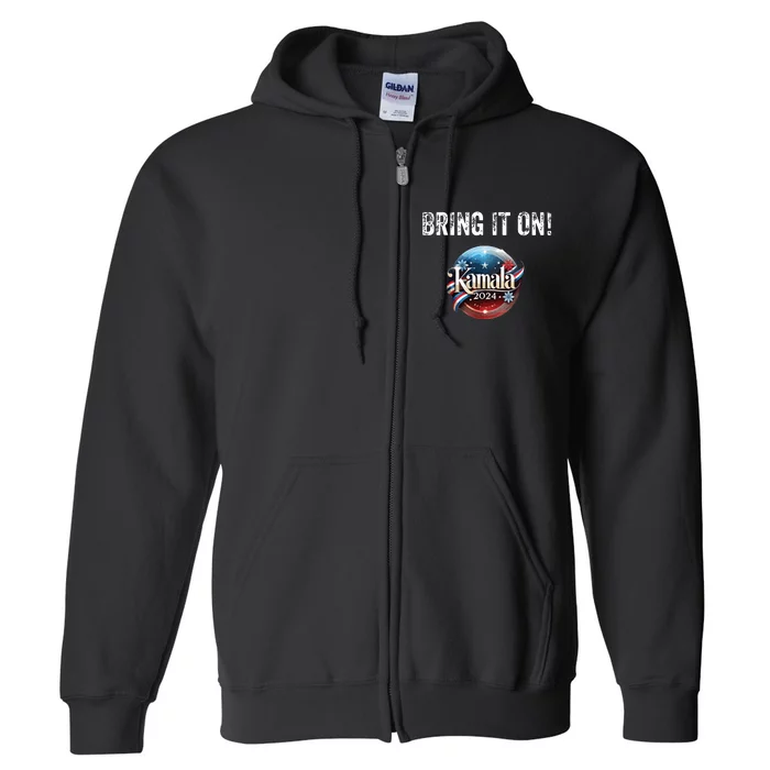 Bring It On Kamala 2024 Full Zip Hoodie