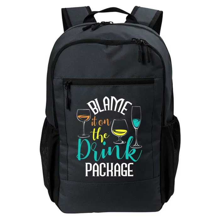 Blame It On The Drink Package Cruising Lover Cruiser Cruise Daily Commute Backpack