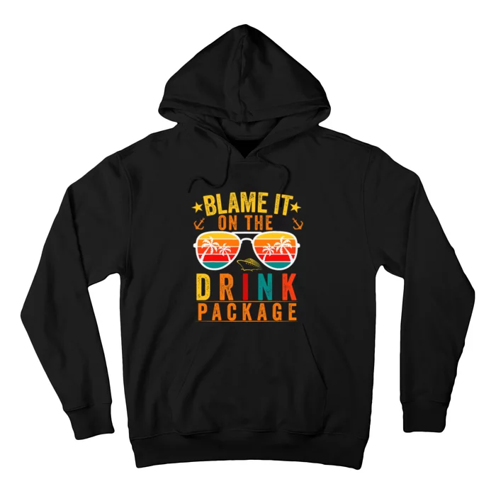 Blame it on The Cruise Package Cruise Cruising Matching Hoodie