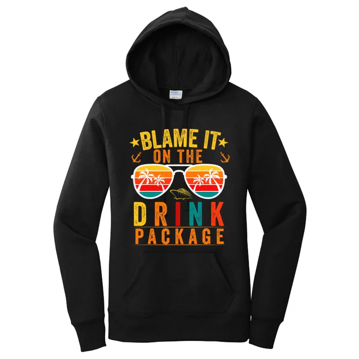 Blame it on The Cruise Package Cruise Cruising Matching Women's Pullover Hoodie