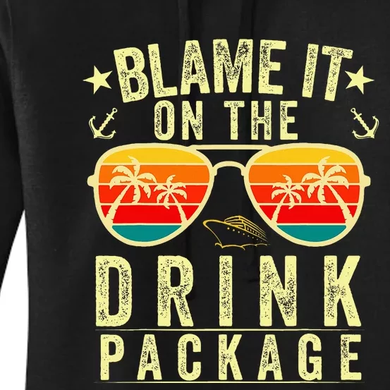 Blame it on The Cruise Package Cruise Cruising Matching Women's Pullover Hoodie