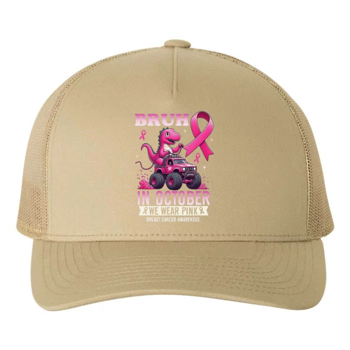 Bruh In October We Wear Pin.K Breast Cancer Awareness Yupoong Adult 5-Panel Trucker Hat