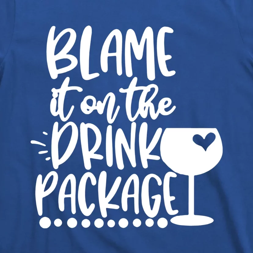 Blame It On The Package Cruise Alcohol Wine Lover Gift T-Shirt