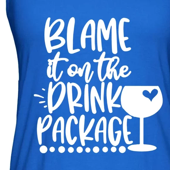 Blame It On The Package Cruise Alcohol Wine Lover Gift Ladies Essential Flowy Tank