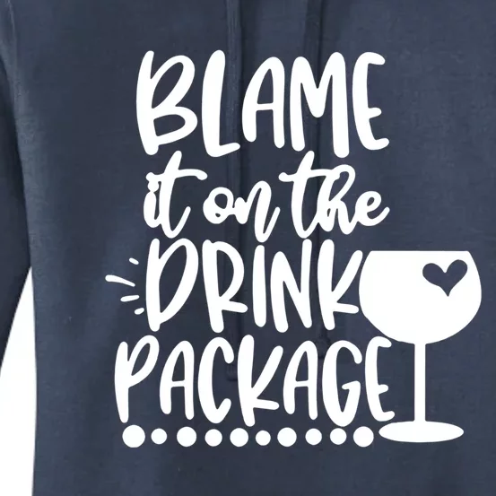 Blame It On The Package Cruise Alcohol Wine Lover Gift Women's Pullover Hoodie