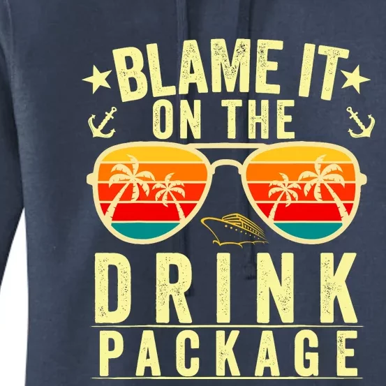 Blame It On The Cruise Package Cruise Cruising Matching Women's Pullover Hoodie