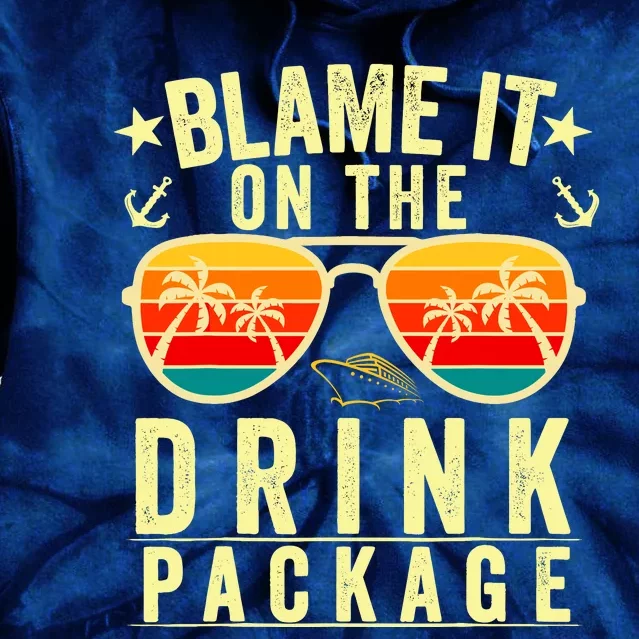 Blame It On The Cruise Package Cruise Cruising Matching Tie Dye Hoodie