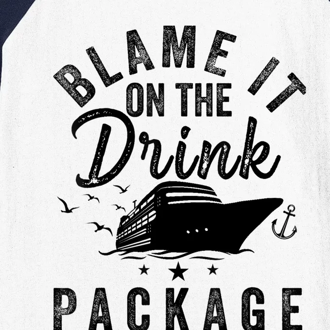 Blame it on The Cruise Package Cruise Cruising Matching Baseball Sleeve Shirt