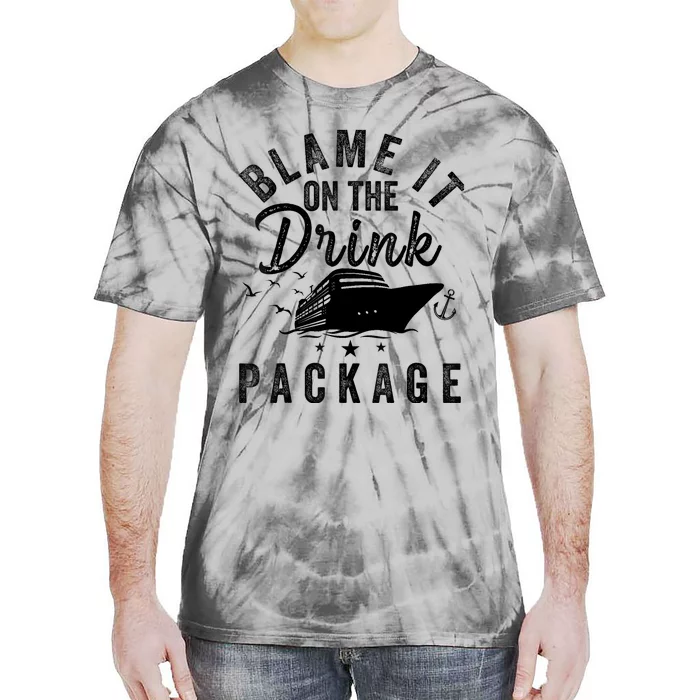 Blame it on The Cruise Package Cruise Cruising Matching Tie-Dye T-Shirt