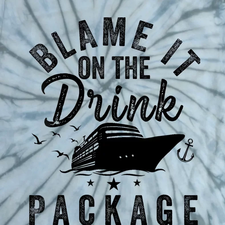 Blame it on The Cruise Package Cruise Cruising Matching Tie-Dye T-Shirt