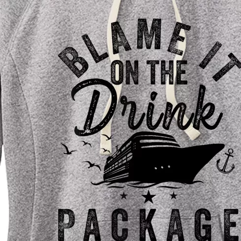 Blame it on The Cruise Package Cruise Cruising Matching Women's Fleece Hoodie