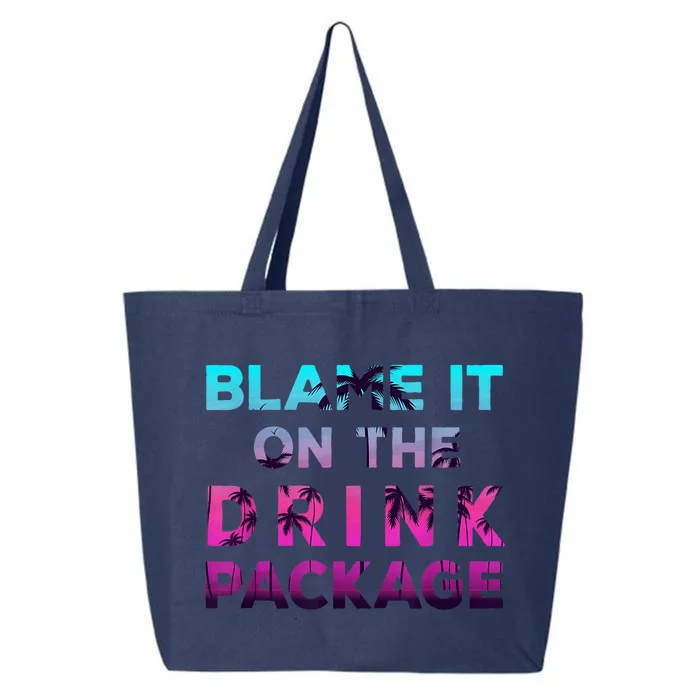 Blame It On The Drink Package Cruise Cruising Matching Funny 25L Jumbo Tote